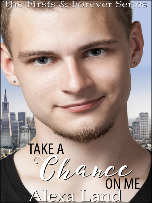 Title details for Take a Chance on Me by Alexa Land - Available